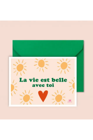 Carte “La vie est belle avec toi”