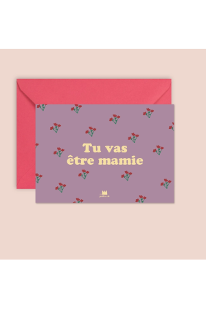 Carte Tu vas être mamie